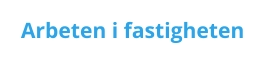 Arbeten i fastigheten