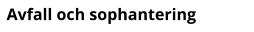 Avfall och sophantering